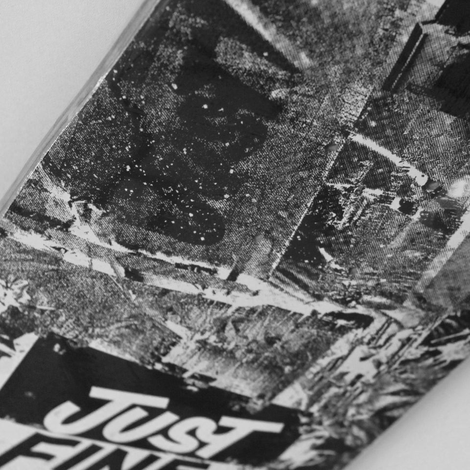 Just Fine Collage Skateboard Deck
