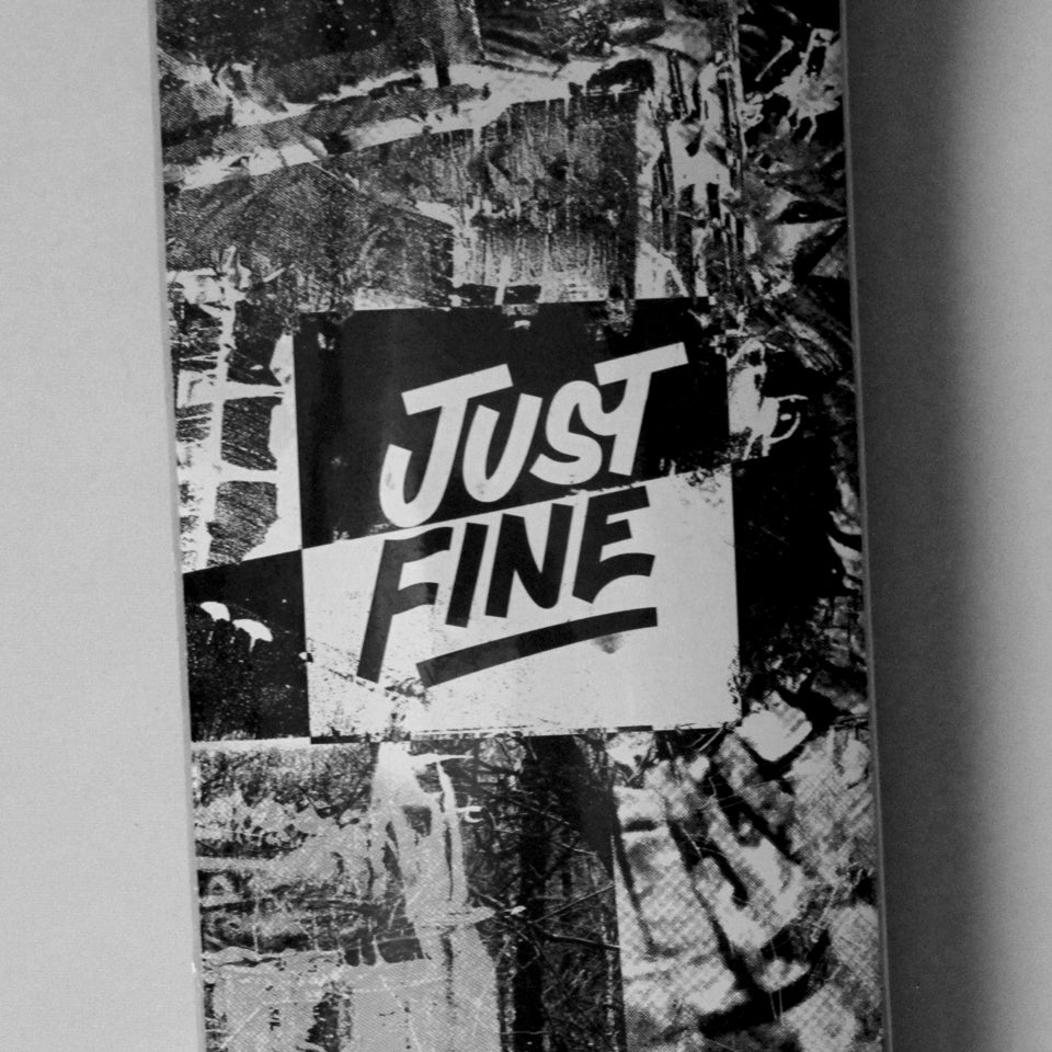 Just Fine Collage Skateboard Deck